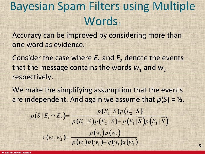 Bayesian Spam Filters using Multiple Words 1 Accuracy can be improved by considering more