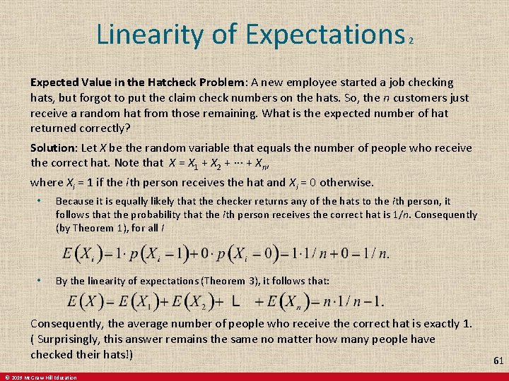 Linearity of Expectations 2 Expected Value in the Hatcheck Problem: A new employee started