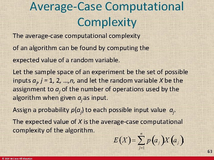 Average-Case Computational Complexity The average-case computational complexity of an algorithm can be found by