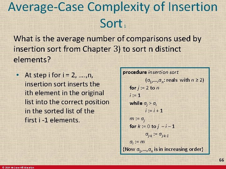 Average-Case Complexity of Insertion Sort 1 What is the average number of comparisons used