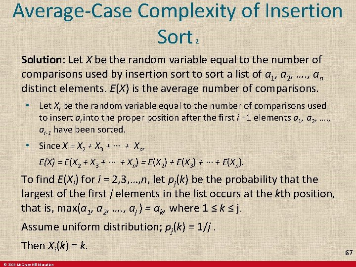 Average-Case Complexity of Insertion Sort 2 Solution: Let X be the random variable equal