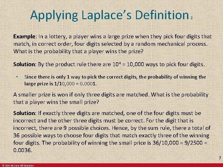 Applying Laplace’s Definition 2 Example: In a lottery, a player wins a large prize