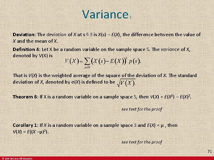 Variance 1 Deviation: The deviation of X at s ∊ S is X(s) −