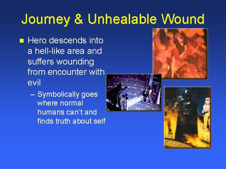 Journey & Unhealable Wound Hero descends into a hell-like area and suffers wounding from