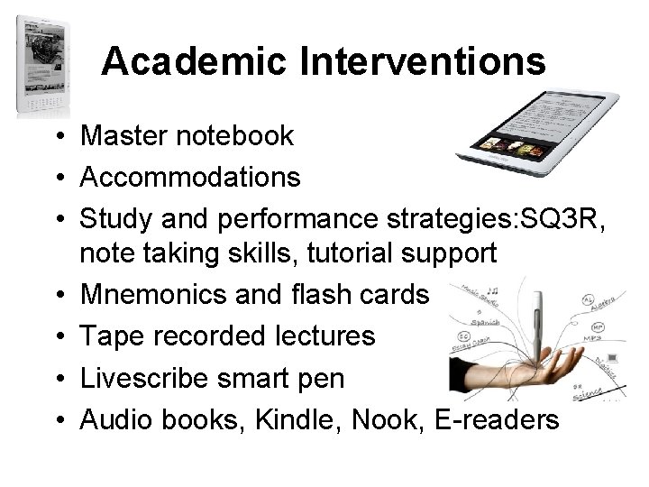 Academic Interventions • Master notebook • Accommodations • Study and performance strategies: SQ 3