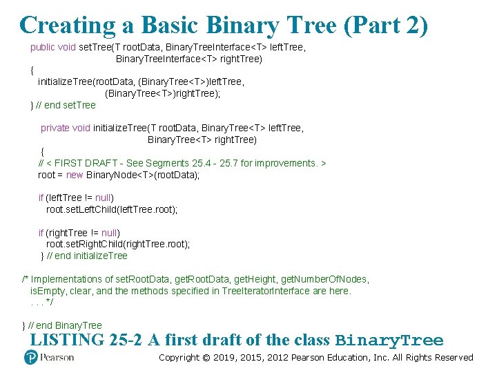 Creating a Basic Binary Tree (Part 2) public void set. Tree(T root. Data, Binary.