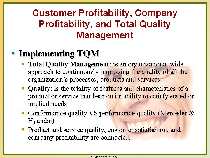 Customer Profitability, Company Profitability, and Total Quality Management § Implementing TQM § Total Quality
