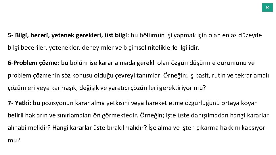 30 5 - Bilgi, beceri, yetenek gerekleri, üst bilgi: bu bölümün işi yapmak için