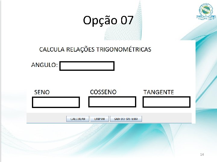 Opção 07 14 