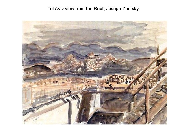 Tel Aviv view from the Roof, Joseph Zaritsky 