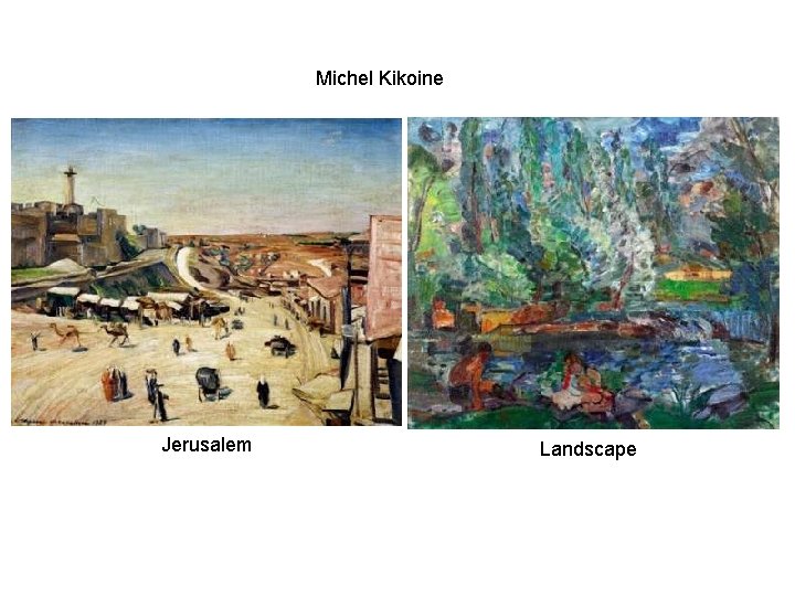 Michel Kikoine Jerusalem Landscape 