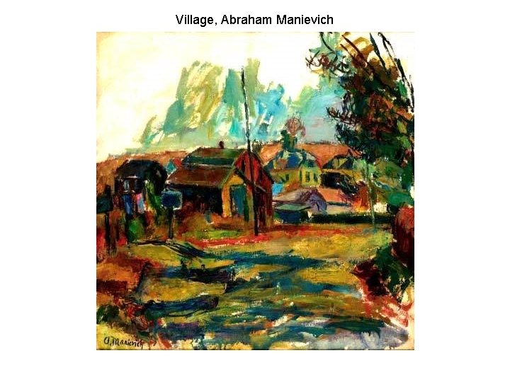 Village, Abraham Manievich 