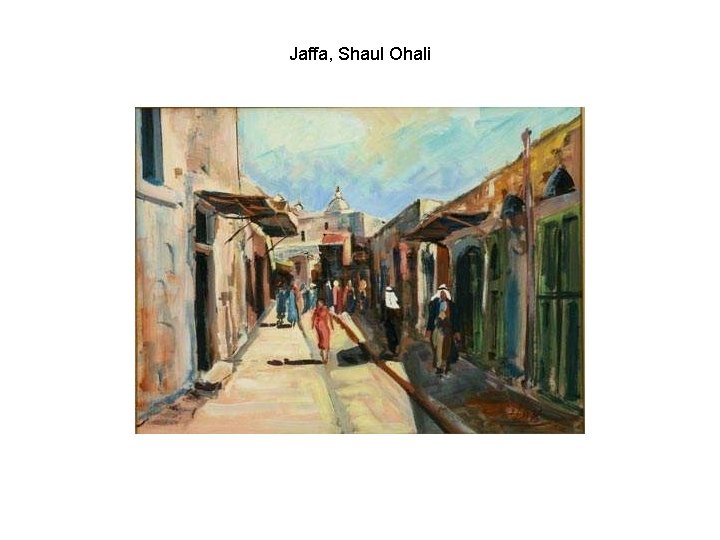 Jaffa, Shaul Ohali 
