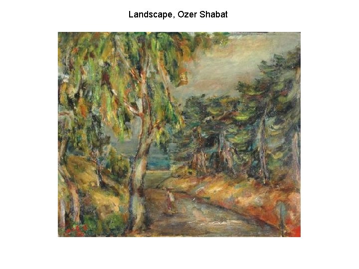 Landscape, Ozer Shabat 