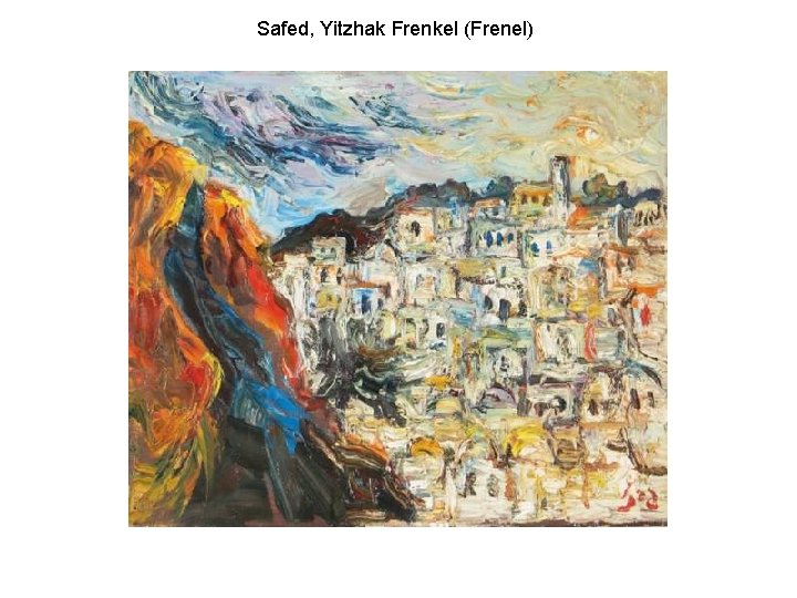 Safed, Yitzhak Frenkel (Frenel) 