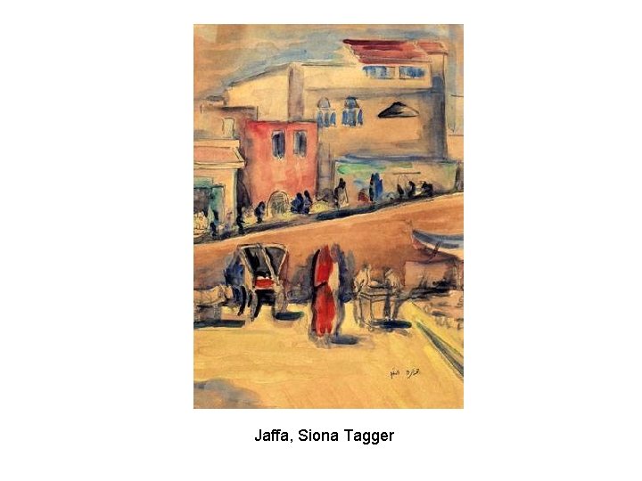 Jaffa, Siona Tagger 