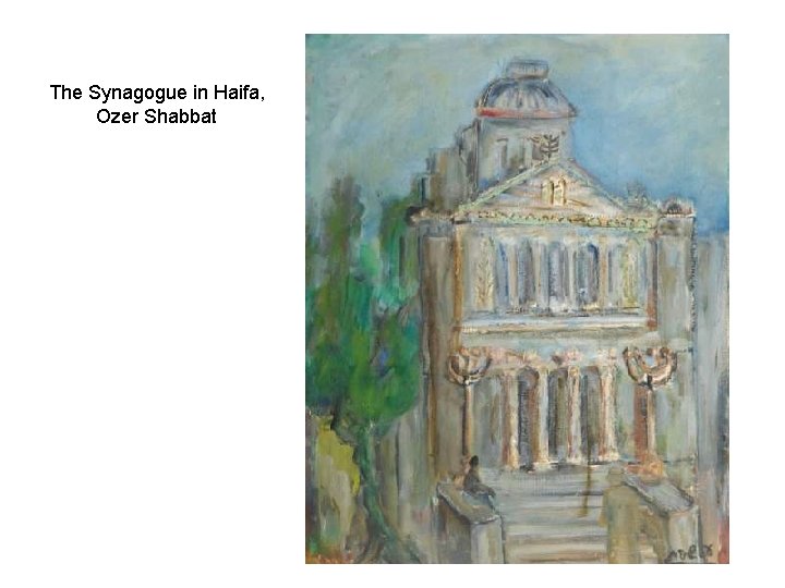 The Synagogue in Haifa, Ozer Shabbat 