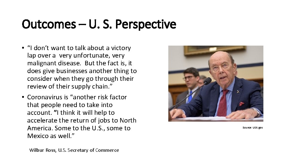Outcomes – U. S. Perspective • “I don’t want to talk about a victory