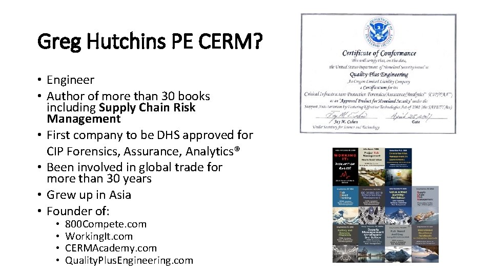 Greg Hutchins PE CERM? • Engineer • Author of more than 30 books including