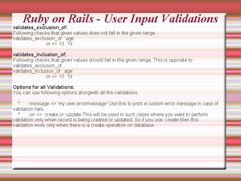 Ruby on Rails - User Input Validations validates_exclusion_of: Following checks that given values does