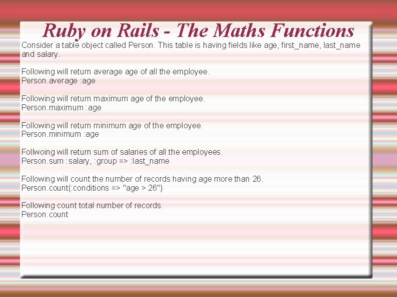 Ruby on Rails - The Maths Functions Consider a table object called Person. This