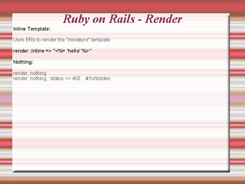 Ruby on Rails - Render Inline Template: Uses ERb to render the "miniature" template