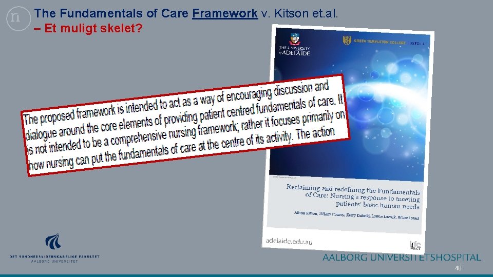 The Fundamentals of Care Framework v. Kitson et. al. – Et muligt skelet? 48