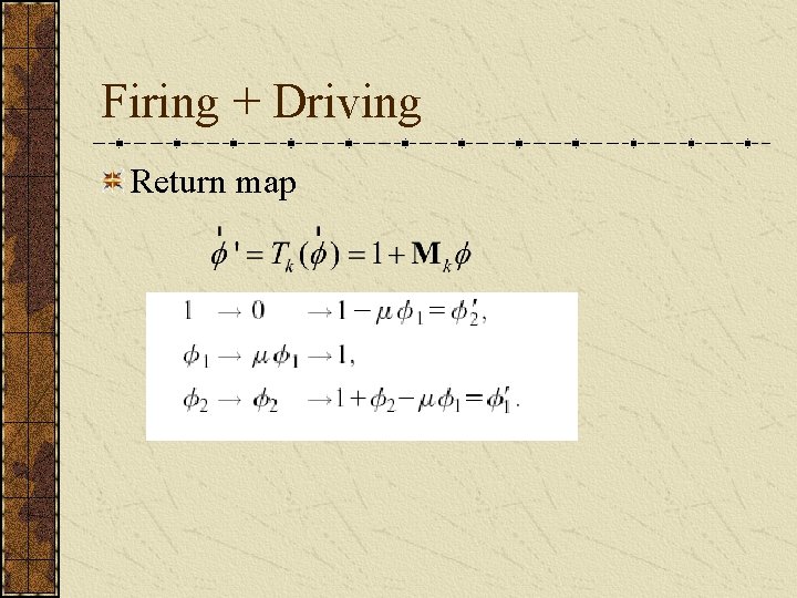 Firing + Driving Return map 
