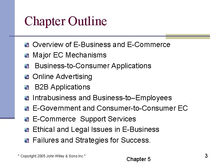 Chapter Outline Overview of E-Business and E-Commerce Major EC Mechanisms Business-to-Consumer Applications Online Advertising