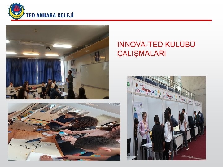 INNOVA-TED KULÜBÜ ÇALIŞMALARI 