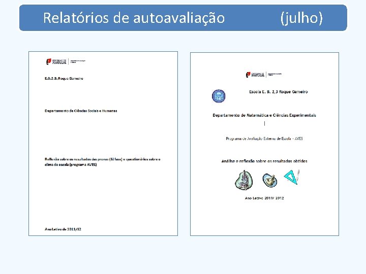 Relatórios de autoavaliação (julho) 