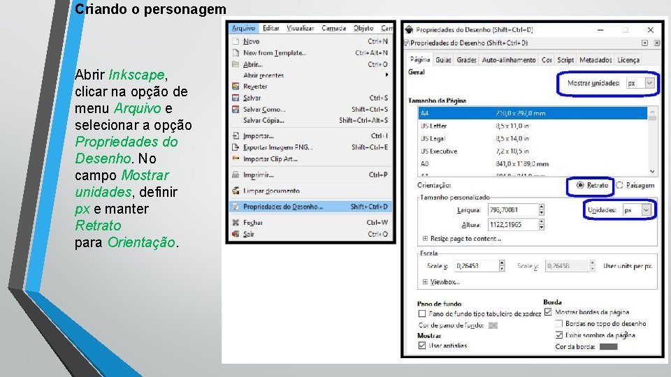 Criando o personagem Abrir Inkscape, clicar na opção de menu Arquivo e selecionar a