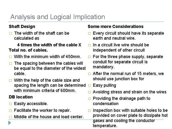 Analysis and Logical Implication Shaft Design � Every circuit should have its separate earth Analysis and Logical Implication Shaft Design � Every circuit should have its separate earth