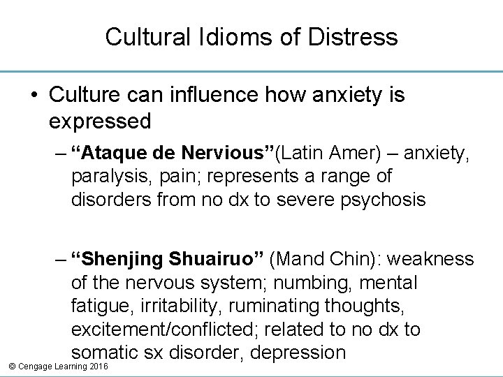 Cultural Idioms of Distress • Culture can influence how anxiety is expressed – “Ataque Cultural Idioms of Distress • Culture can influence how anxiety is expressed – “Ataque