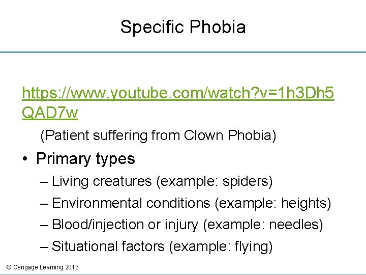 Specific Phobia https: //www. youtube. com/watch? v=1 h 3 Dh 5 QAD 7 w