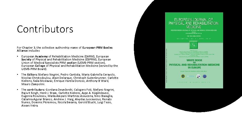 Contributors For Chapter 3, the collective authorship name of European PRM Bodies Alliance includes