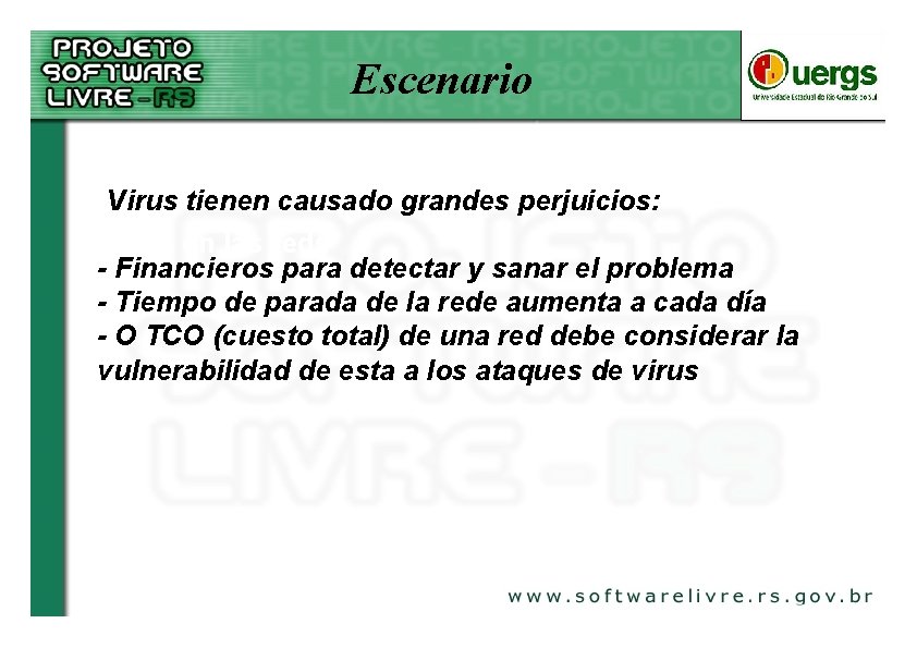 Escenario Virus tienen causado grandes perjuicios: Virus en las reds - Financieros para detectar