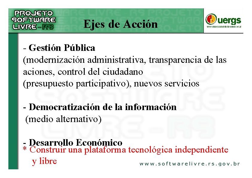 Ejes de Acción - Gestión Pública (modernización administrativa, transparencia de las aciones, control del