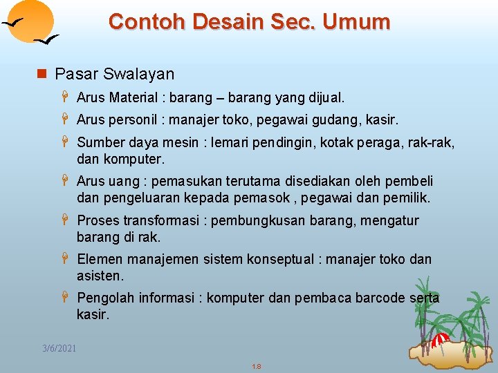 Contoh Desain Sec. Umum n Pasar Swalayan H Arus Material : barang – barang