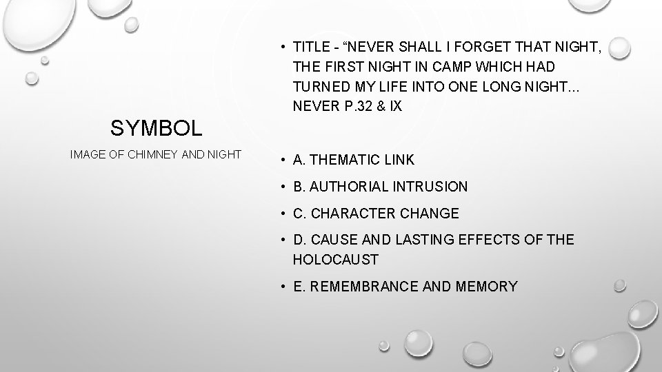  • TITLE - “NEVER SHALL I FORGET THAT NIGHT, THE FIRST NIGHT IN