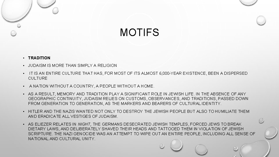 MOTIFS • TRADITION • JUDAISM IS MORE THAN SIMPLY A RELIGION • IT IS