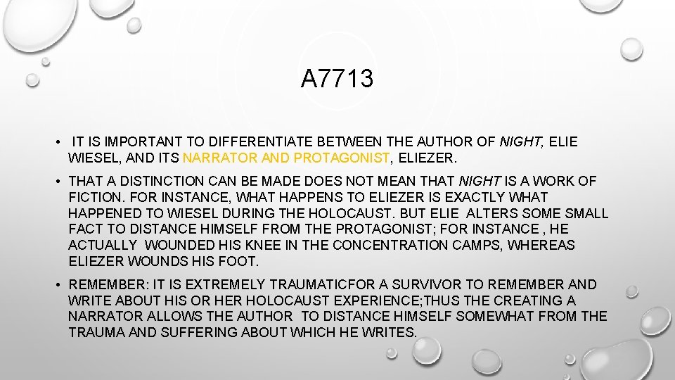 A 7713 • IT IS IMPORTANT TO DIFFERENTIATE BETWEEN THE AUTHOR OF NIGHT, ELIE
