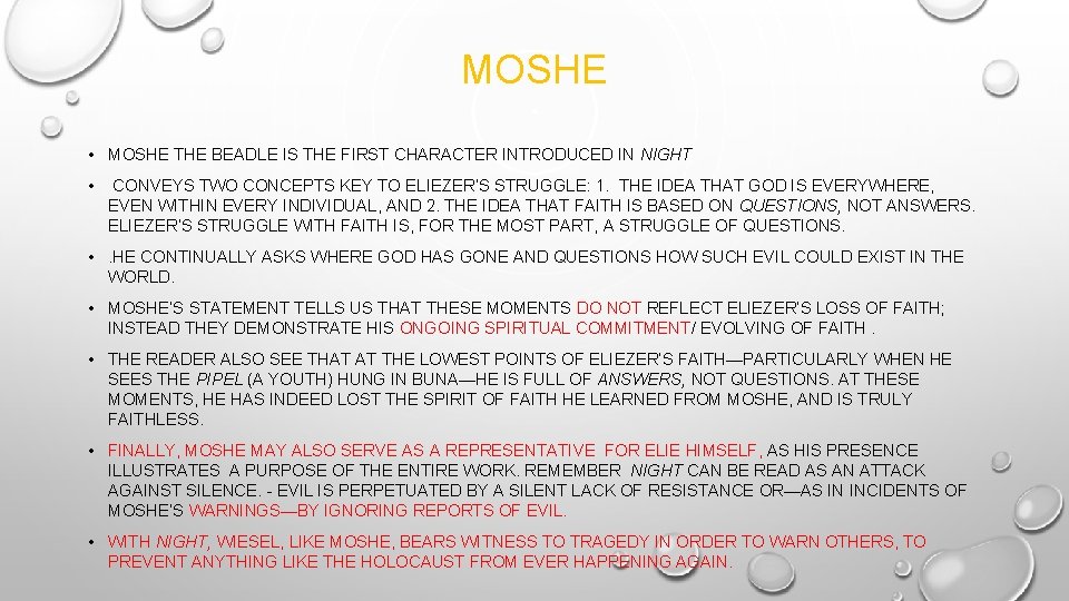 MOSHE • MOSHE THE BEADLE IS THE FIRST CHARACTER INTRODUCED IN NIGHT • CONVEYS