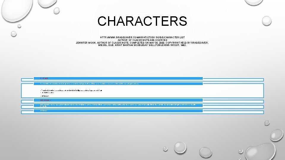 CHARACTERS HTTP: //WWW. GRADESAVER. COM/NIGHT/STUDY-GUIDE/CHARACTER-LIST AUTHOR OF CLASSICNOTE AND SOURCES JENNIFER MOON, AUTHOR OF