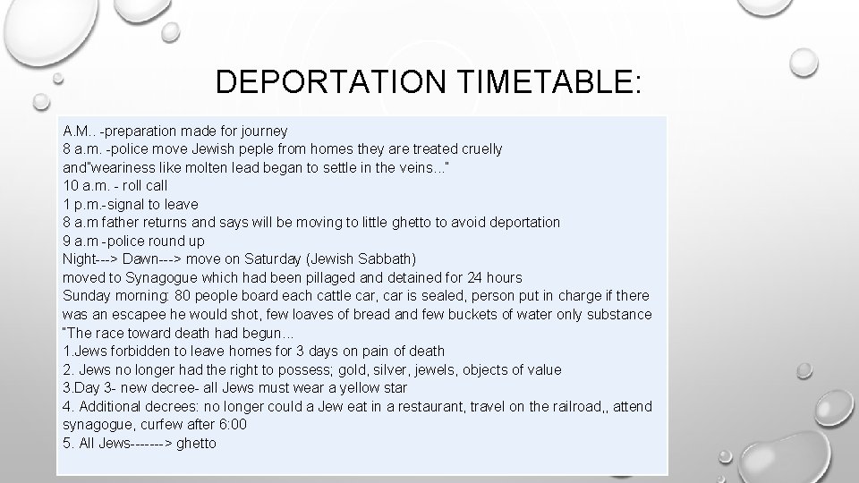 DEPORTATION TIMETABLE: A. M. . -preparation made for journey 8 a. m. -police move