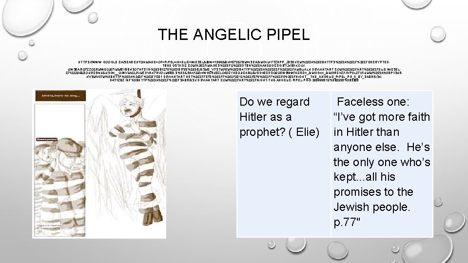 THE ANGELIC PIPEL HTTPS: //WWW. GOOGLE. CA/SEARCH? Q=IMAGE+OF+PIPEL+IN+ELIE+WIESEL&BIW=1366&BIH=573&TBM=ISCH&IMGIL=FTZNPP_JBSEKCM%253 A%253 BHTTPS%253 A%252 FENCRYPTEDTBN 3. GSTATIC.