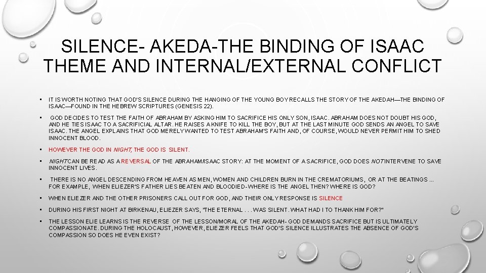 SILENCE- AKEDA-THE BINDING OF ISAAC THEME AND INTERNAL/EXTERNAL CONFLICT • IT IS WORTH NOTING