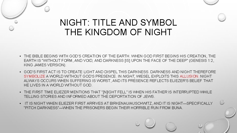 NIGHT: TITLE AND SYMBOL THE KINGDOM OF NIGHT • THE BIBLE BEGINS WITH GOD’S