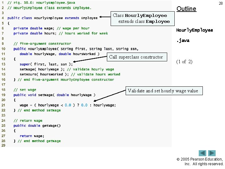 Outline 28 Class Hourly. Employee extends class Employee Hourly. Employee. java Call superclass constructor