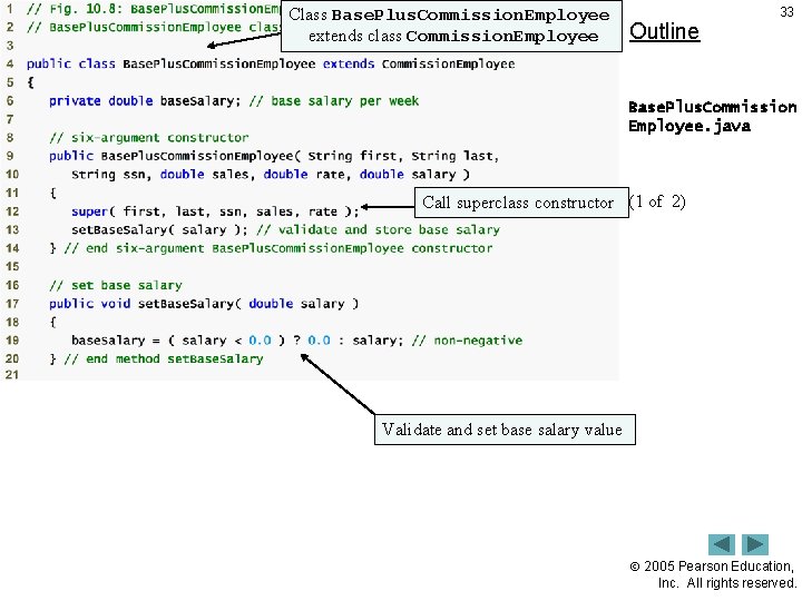Class Base. Plus. Commission. Employee extends class Commission. Employee Outline 33 Base. Plus. Commission